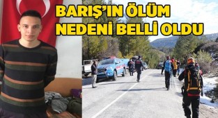Barış'ın ölüm nedeni açıklandı