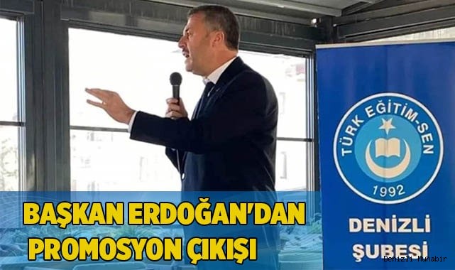 Başkan Erdoğan'dan Promosyon Çıkışı