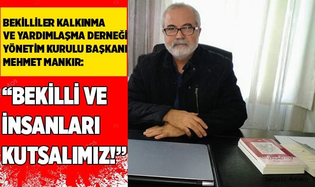 Bekilli ve insanları kutsalımız!