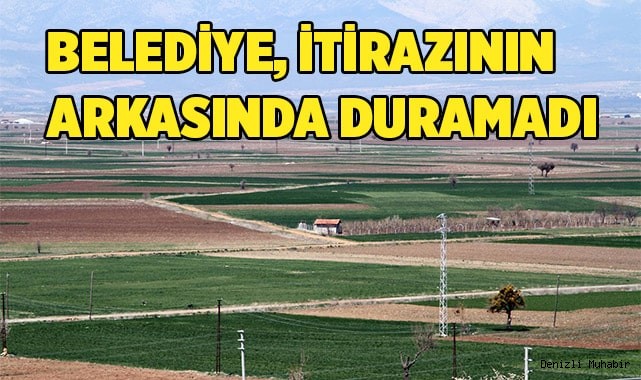 Belediye, itirazının arkasında duramadı