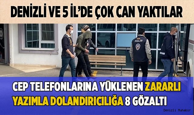 Cep telefonlarına yüklenen zararlı yazımla dolandırıcılığa 8 gözaltı daha