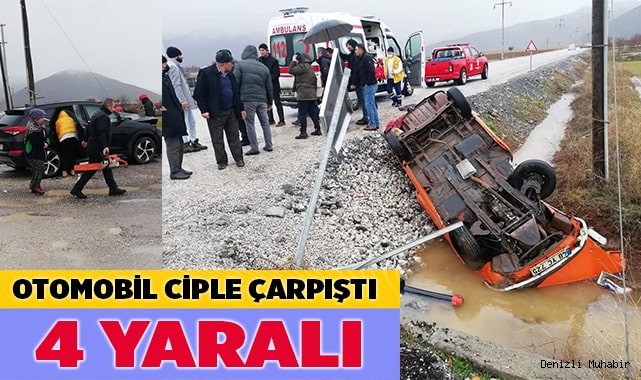 Ciple çarpışan otomobil tarlaya devrildi; 4 yaralı