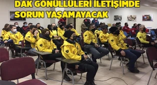 DAK gönüllüleri iletişimde sorun yaşamayacak