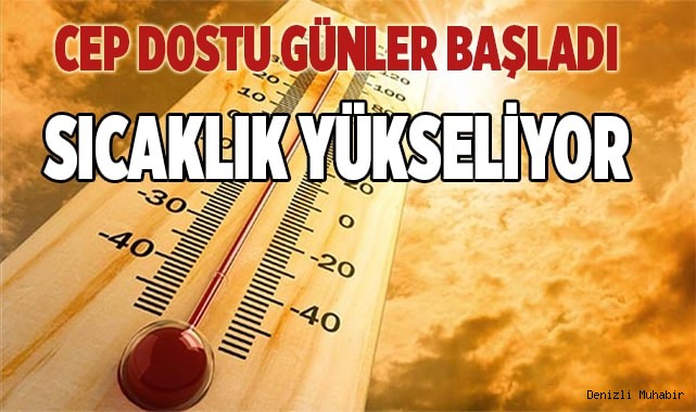 Denizli’de hava sıcaklıkları artıyor