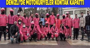 Denizli'de motokuryeler kontak kapattı