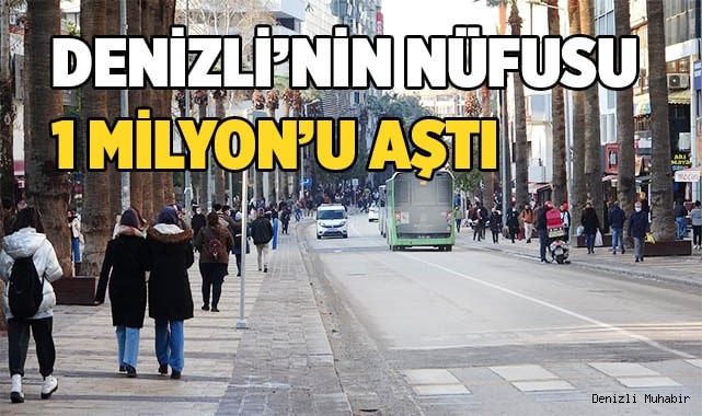 Denizli’nin nüfusu 1 milyon 51 bin oldu