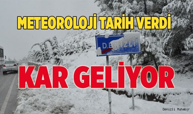 Denizli’ye Kar geliyor..
