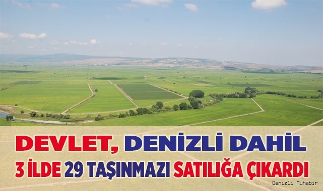 Devlet, 3 ilde 29 taşınmazı satılığa çıkardı