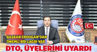 DTO, ÜYELERİNİ UYARDI