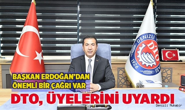 DTO, ÜYELERİNİ UYARDI