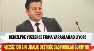 FAİZSİZ 100 BİN LİRALIK DESTEĞE BAŞVURULAR SÜRÜYOR