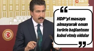 HDP’yi masaya almayarak onun terörle bağlantısını kabul etmiş oldular