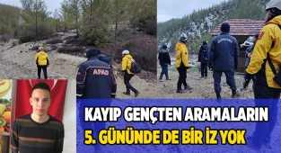Kayıp genç için 5. günde arama çalışmaları devam ediyor