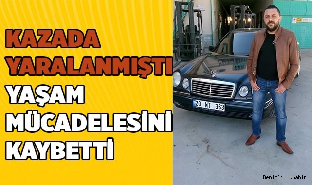 Kazada ağır yaralanan sürücü yaşam mücadelesini kaybetti