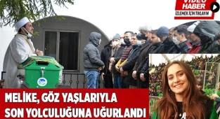PAÜ öğrencisi Melike, son yolculuğuna uğurlandı