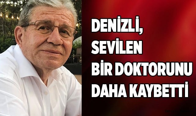 Sevilen Doktor hayatını kaybetti