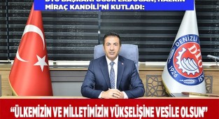 “ÜLKEMİZİN VE MİLLETİMİZİN YÜKSELİŞİNE VESİLE OLSUN”