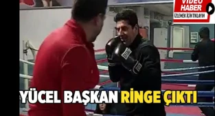 Yücel Başkan Ringe Çıktı
