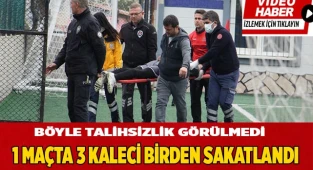 1 maçta 3 kaleci birden sakatlandı