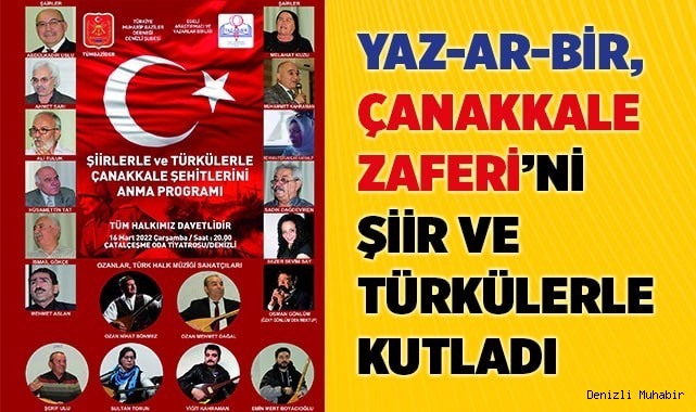 18 MART ÇANAKKALE ZAFERİ ŞİİRLERLE VE TÜRKÜLERLE KUTLANDI
