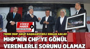 AKÇAY; "BAŞIMIZIN ÜSTÜNDE YERLERİ VAR"