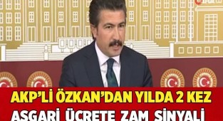 AKP’li Özkan’dan yılda 2 kez asgari ücrete zam sinyali