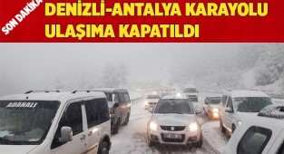 Antalya karayolu kar nedeniyle ulaşıma kapatıldı
