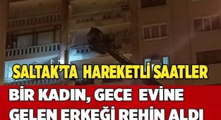 Bir kadın, gece  evine gelen erkeği rehin aldı