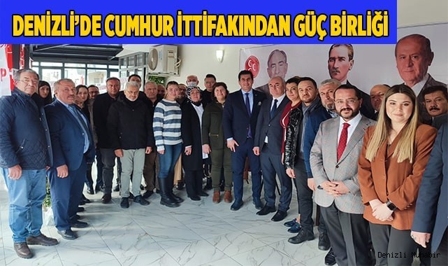 Denizli’de Cumhur İttifakından güç birliği