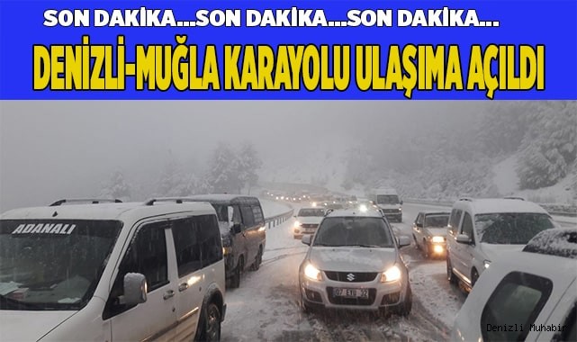 Denizli Muğla karayolu ulaşıma açıldı