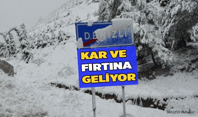 Denizli'ye kar ve fırtına geliyor