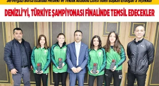DENİZLİ’Yİ, TEMSİL EDECEKLER