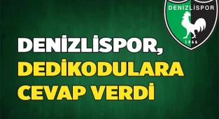 Denizlispor'dan dedikodulara cevap