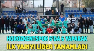Horozkentspor 6'da 6 yaparak ilk yarıyı lider tamamladı