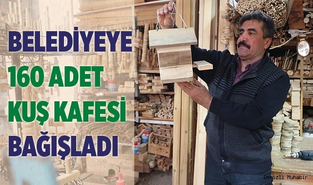 İŞ ADAMI KIZIL MERKEZEFENDİ BELEDİYESİ’NE KUŞ YUVALARI BAĞIŞLADI