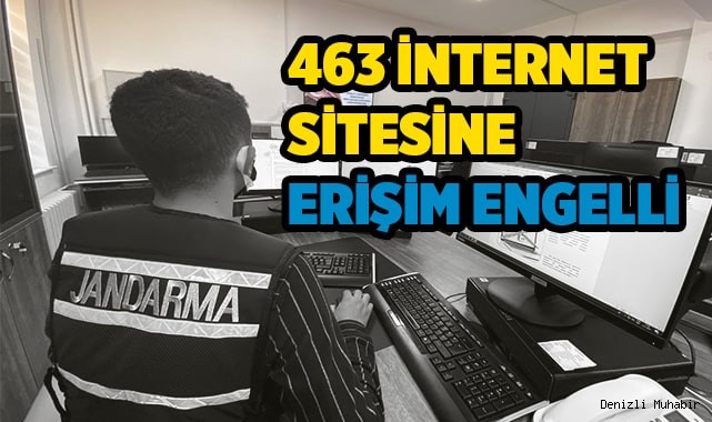 Jandarmadan 463 internet sitesine erişim engelli