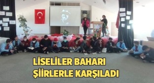 Liseliler baharı şiirlerle karşıladı