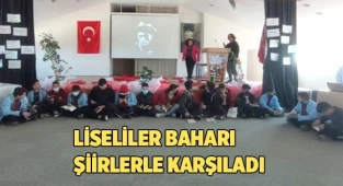 Liseliler baharı şiirlerle karşıladı