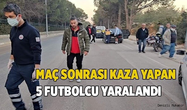 Maç sonrası kaza yapan 5 futbolcu yaralandı