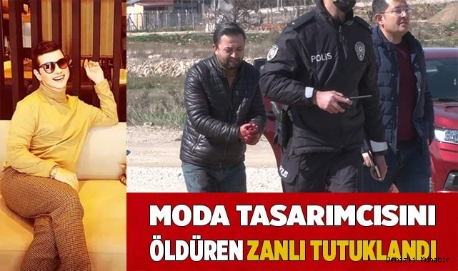 Moda tasarımcısını öldüren zanlı tutuklandı