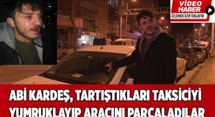 Motokurye ve ağabeyi  taksiciyi yumruklayıp demir sopayla aracını parçaladılar