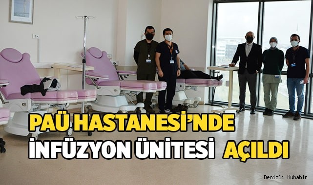 PAÜ Hastanesinde İnfüzyon Ünitesi hizmet vermeye başladı