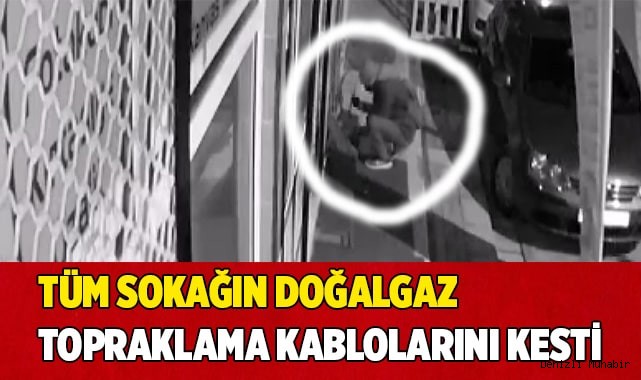 Sokaktaki doğalgaz topraklama kablolarını kese kese gitti
