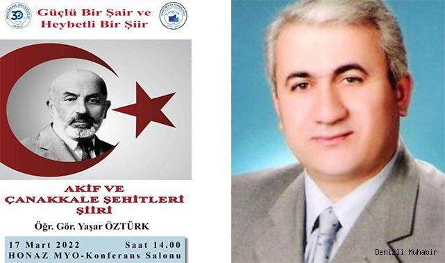 Yaşar Öztürk bugün Honaz'da Mehmet Akif'i anlatacak