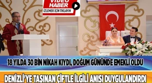 18 yılda 30 bin nikah kıydı, doğum gününde emekli oldu