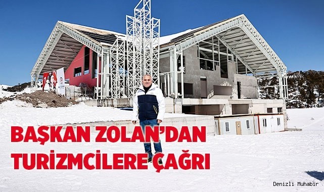 Başkan Zolan’dan turizmcilere çağrı