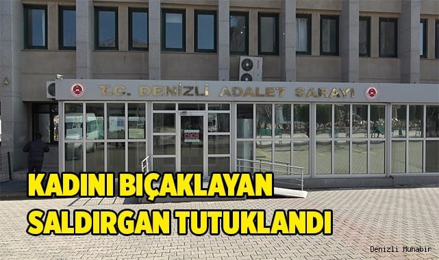 Bıçaklı saldırgan tutuklandı