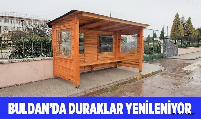 Buldan’da duraklar yenileniyor