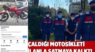Çaldıkları motosikleti satmak için verdikleri ilan görenleri hayrete düşürdü