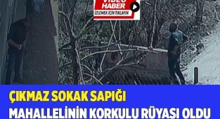 Çıkmaz sokak sapığı mahallelinin korkulu rüyası oldu